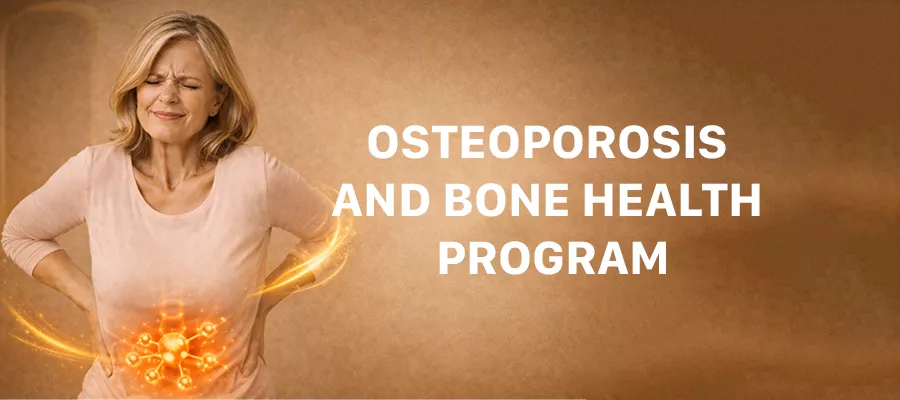 OSTEOPOROSIS AND BONE HEALTH PROGRAM